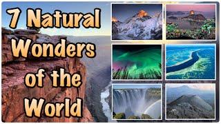 The 7 Natural Wonders of the World | Meet The World NOW!