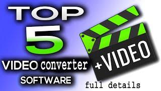 Top 5 video conveter softwer