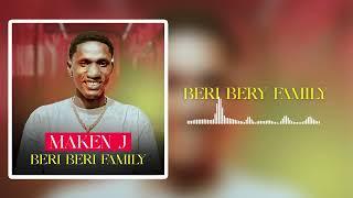 MAKEN-J _BERI BERI FAMILY_( son Officiel Août 2024)