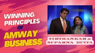 WINNING PRINCIPLES OF AMWAY BUSINESS ~ Tirthankar & Suparna Dutta Success Story ~ Diamond speech