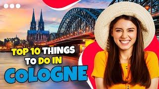 Top 10 things to do in Cologne (Köln) | Travel guide 2023