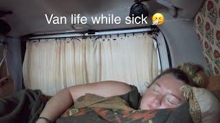 Living in my van | What happens when I get sick | How I get well #cold #vanlife #health