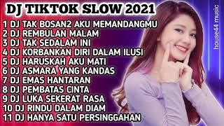 DJ TIKTOK FULL ALBUM 2021 • DJ TAK BOSAN BOSAN AKU MEMANDANGMU • DJ REMBULAN MALAM