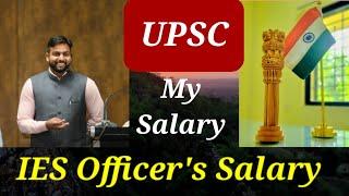 Salary of an IES Officer selected via UPSC ESE details discussed by IES Naveen Yadav (IRSME)