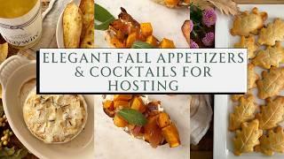 Elegant Fall Appetizers & Cocktails for Hosting: Entertaining Made Easy  | SEASON & SERVE BLOG