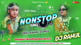 New 2025 NonStop Collection DjSong | NeelKamal Singh Wedding Special | EDM Hard | Dj Rahul Khairaha