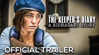 THE KEEPER'S DIARY: A BIOHAZARD STORY | OFFICIAL TRAILER | RESIDENT EVIL Film Ft. Charlie Kraslavsky