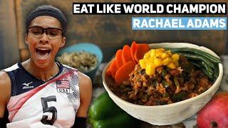 Eat Like World Champion Rachael Adams | ft. Jason Wrobel