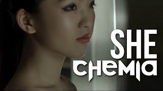CHEMIA - She [OFFICIAL VIDEO]