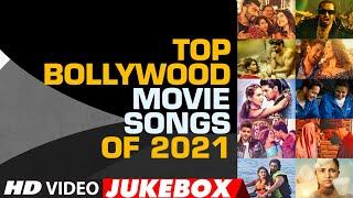 Top Bollywood Movie Songs Of 2021 | Video Jukebox | Latest Hindi Tracks 2021 | T-Series