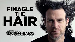 Finagle The Hair | Peter Hurley