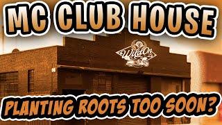 Opening a Motorcycle Club Club House- Planting Roots Too Soon?