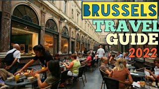 BRUSSELS TRAVEL GUIDE 2022 - BEST PLACES TO VISIT IN BRUSSELS BELGIUM IN 2022