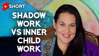 Shadow Work VS Inner Child Work