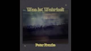 Peter Franke  -  Was ist Wahrheit