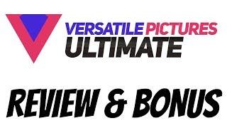 Versatile Pictures Ultimate Review Bonus - 20000+ High Resolution Versatile Pictures