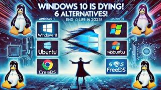 6 Operating Systems to Consider When Windows 10 Reaches End of Life in 2025