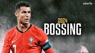 Cristiano Ronaldo ► "BOSSING" • Skills & Goals 2024 | HD