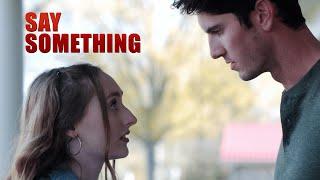 Say Something  - A short about a student/teacher relationship