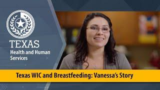 Texas WIC and Breastfeeding: Vanessa’s Story