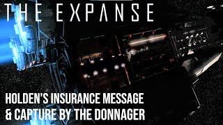 The Expanse - Holden's Insurance Message | The Donnager Captures The Knight