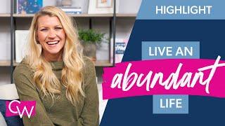 How to Live an Abundant Life