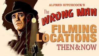 The Wrong Man (1957) Filming Locations