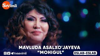 Mavluda Asalxo'jayeva  - Mohigul