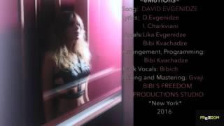 EMOTIONS - Lika Evgenidze, BiBi Kvachadze