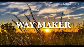 LEELAND- WAY MAKER LYRICS