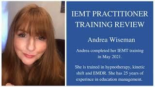 IEMT Practitioner Training Review by Andrea Wiseman