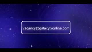 Galaxy TV Talent Hunts for Upcoming Comedians, Dancers and Musicians.