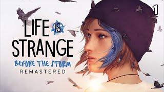 Life is Strange: Before The Storm Remastered | Episode 1: Awake