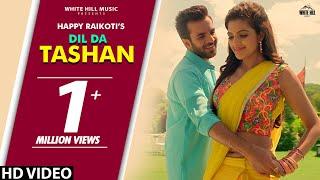 Dil Da Teshan (Full Song) Happy Raikoti | Ishtar Punjabi