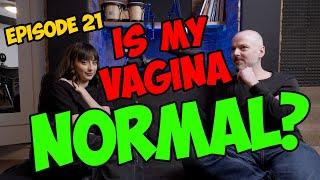 Episode 21 - Is my vagina normal? -The Pleasure Perspective