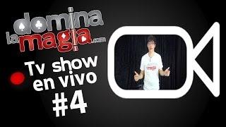 Aprender Magia - TV Show #4- Domina la magia