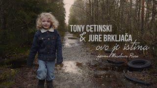 Tony Cetinski & Jure Brkljača - Ovo je istina (OFFICIAL VIDEO)
