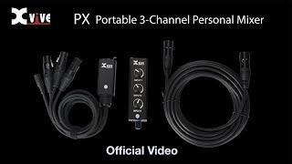 Xvive PX Portable 3-Channel Personal Mixer - Official Video