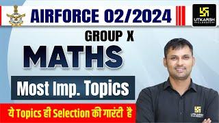 Air Force Group X Maths Most Important Topics | यही Topics आपका Selection कराएंगे 