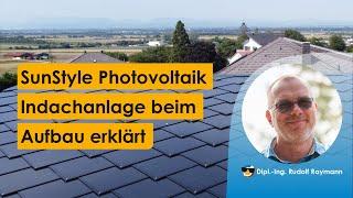 SunStyle Photovoltaik Indachanlage beim Aufbau erklärt