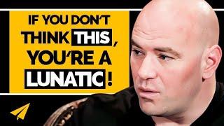 Dana White Motivation: NEVER Underestimate the Power of UFC's Global Reach!