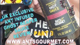 BUGGING ME OUT!! ( PART 3) ANT INFUSED Ghost Reaper Hot Sauce Review. ..@antsgourmet