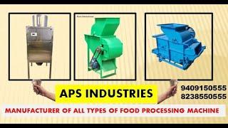 APS INDUSTRIES , ALL TYPES OF FOOD PROCESSING MACHINE