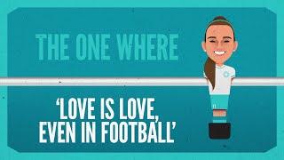  NEW | The one where 'love is love, even in football' ft. Katie McCabe & Ruesha Littlejohn