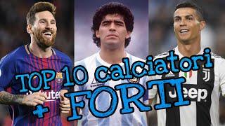 I 10 Calciatori più FORTI della Storia!