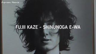 Fujii Kaze - Shinunoga E-Wa 'Easy Lyrics'