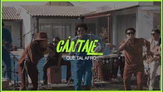 Que Tal Afro - Cantale