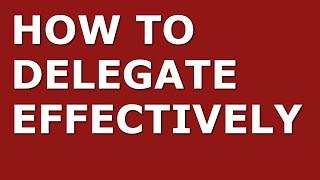 How to Improve Your Delegation Skills | Top 10 Delegation Tips for Managers