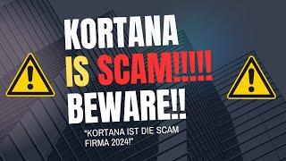 KORTANA FX SCAM!!! | DIE WAHRHEIT ÜBER KORTANA! | Vermeide dieses SCAM Unternehmen! Meine Erfahrung!