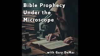 Bible Prophecy Under the Microscope - Episode 4: The Olivet Discourse Under the Microscope